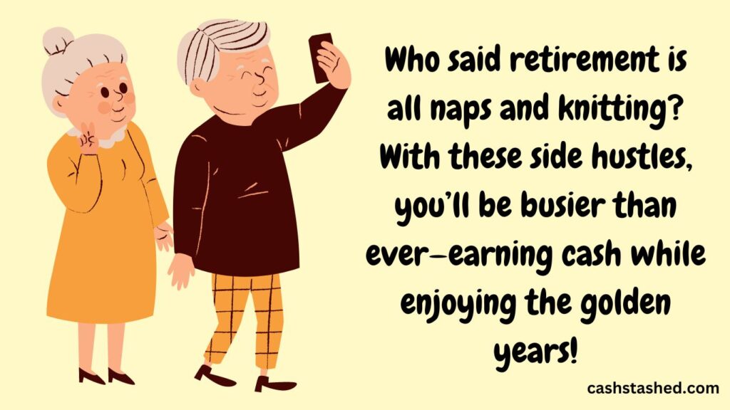 best side hustles for retirees